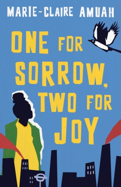 One for Sorrow, Two for Joy - Marie-claire Amuah