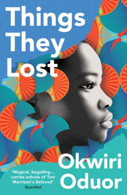 Things They Lost - Okwiri Oduor