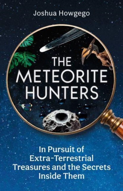 Meteorite Hunters - Joshua Howgego