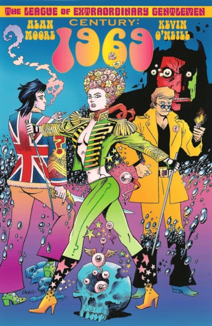 League of Extraordinary Gentlemen: Century 1969 - Alan Moore