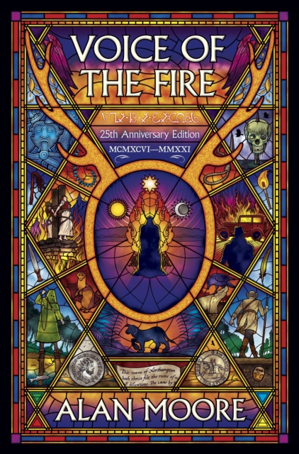 Voice of the Fire: 25th Anniversary Edition - Alan Moore