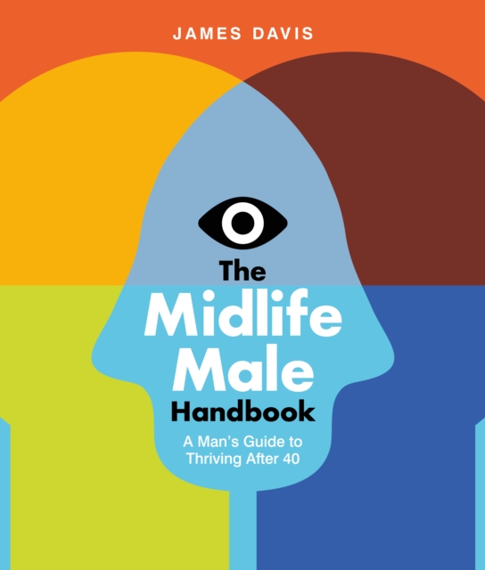 Midlife Male Handbook - James Davis