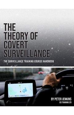 Coperta cărții 'Theory of Covert Surveillance - Peter Jenkins'