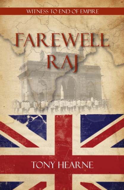 Farewell Raj - Tony Hearne