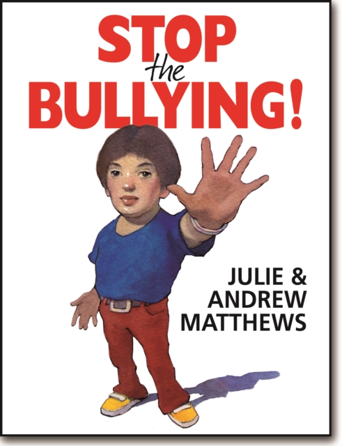 Stop the Bullying! - Andrew Matthews