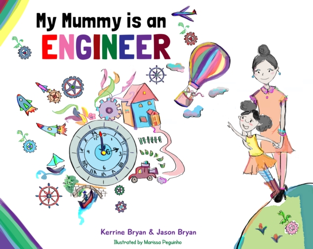 My Mummy is an Engineer - Kerrine|bryan Bryan