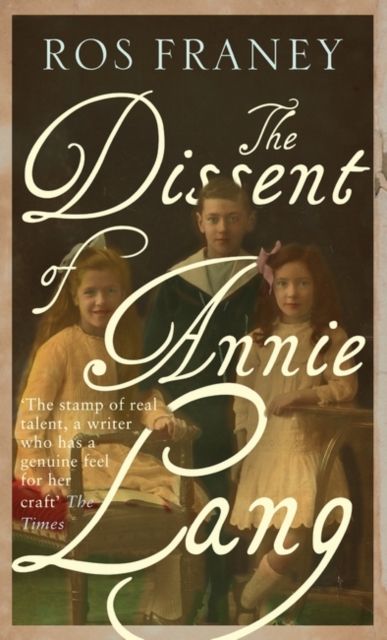 Dissent of Annie Lang - Ros Franey