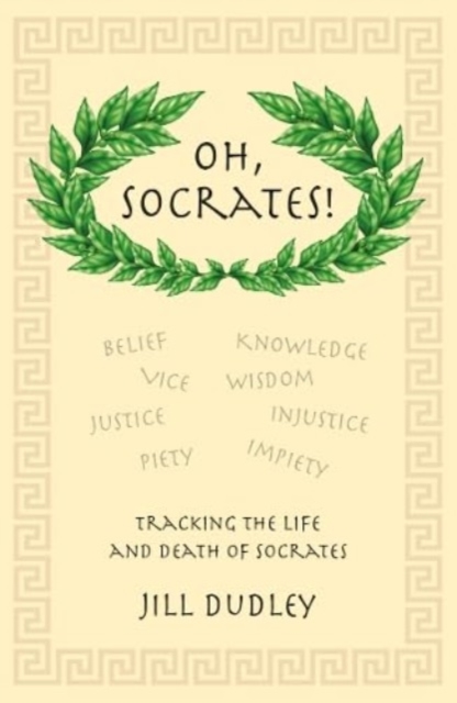 Oh, Socrates! - Jill Dudley