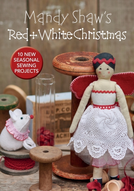 Mandy Shaw?s Red & White Christmas - Mandy (author) Shaw