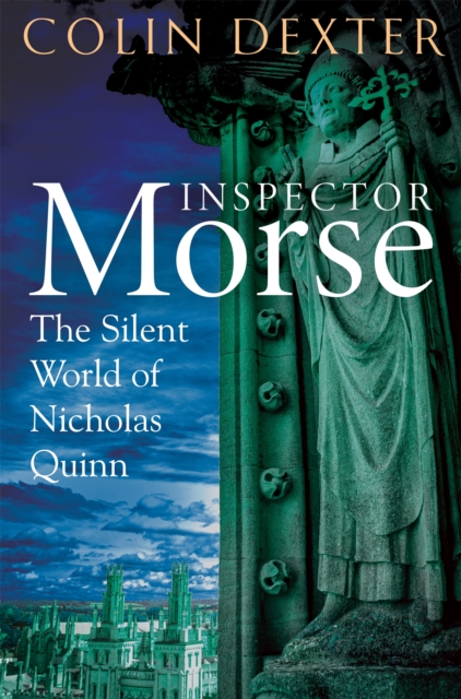 Silent World of Nicholas Quinn - Colin Dexter