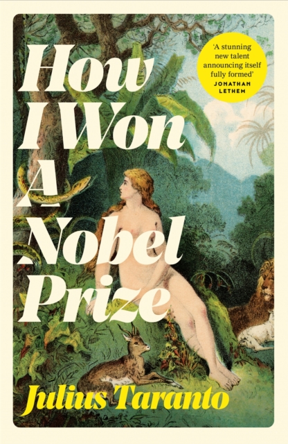 How I Won A Nobel Prize - Julius Taranto