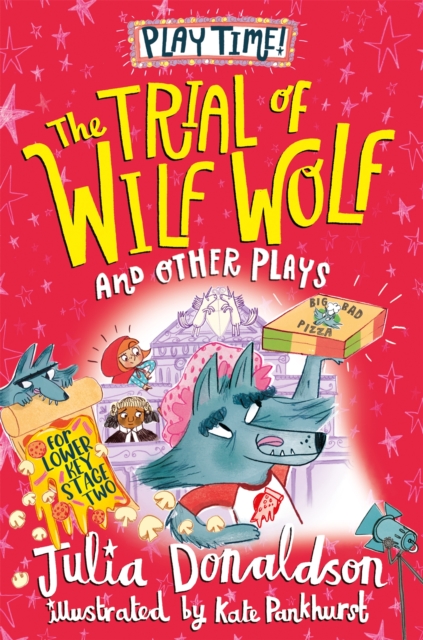 Trial of Wilf Wolf and other plays - Julia Donaldson