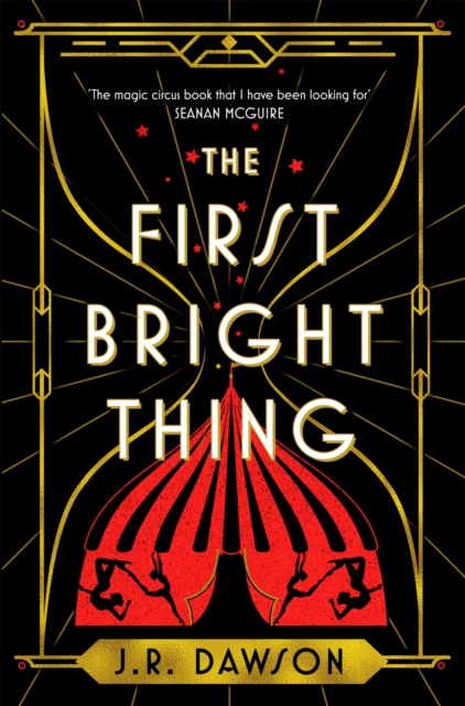 First Bright Thing - J. R. Dawson