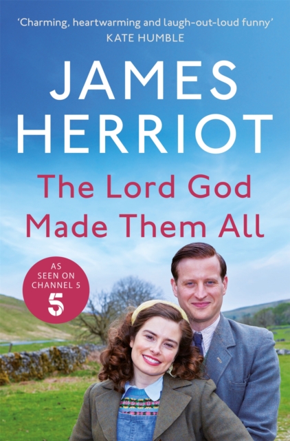 Lord God Made Them All - James Herriot