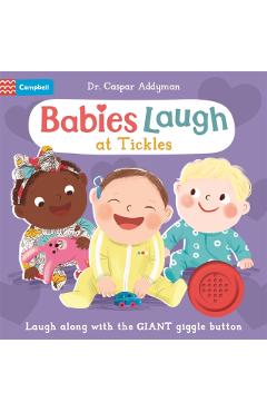 Coperta cărții 'Babies Laugh at Tickles - Dr Caspar Addyman'