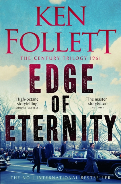 Edge of Eternity - Ken Follett