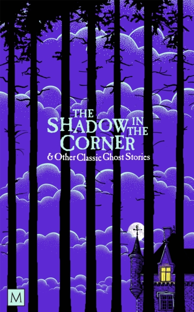 Shadow in The Corner & Other Classic Ghost Stories - 