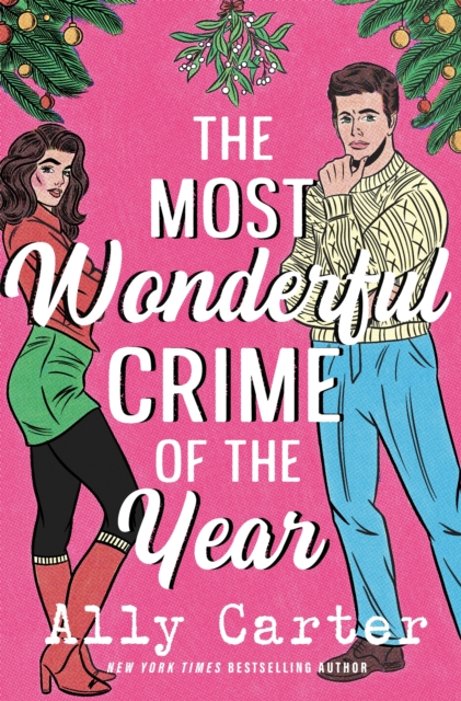 Most Wonderful Crime of the Year - Ally Carter