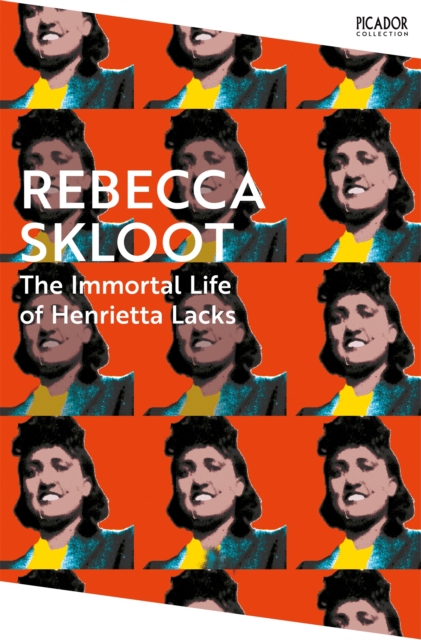 Immortal Life of Henrietta Lacks - Rebecca Skloot