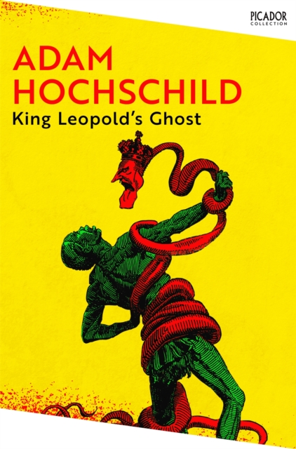 King Leopold's Ghost - Adam Hochschild