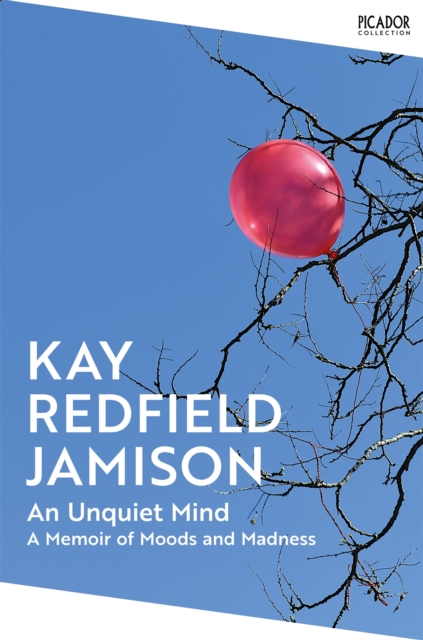 Unquiet Mind - Kay Redfield Jamison