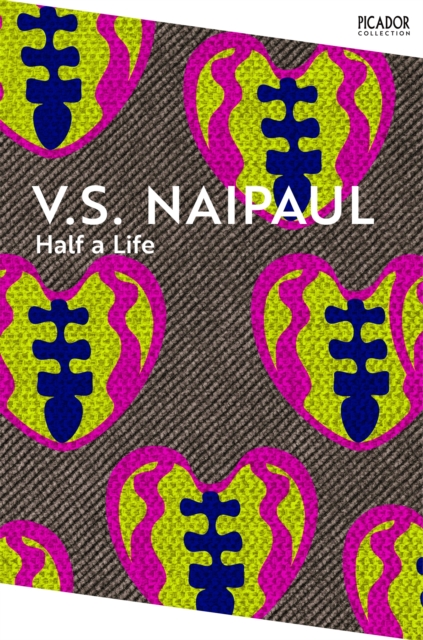 Half a Life - V.s. Naipaul