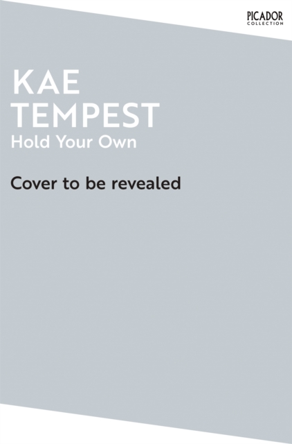 Coperta cărții 'Hold Your Own - Kae Tempest'