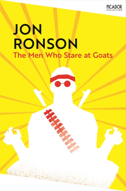 Men Who Stare At Goats - Jon Ronson