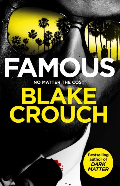 Famous - Blake Crouch