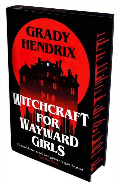 Witchcraft for Wayward Girls - Grady Hendrix