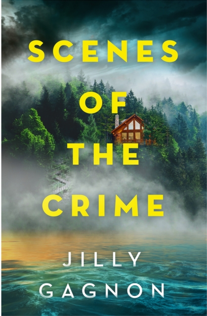 Scenes of the Crime - Jilly Gagnon