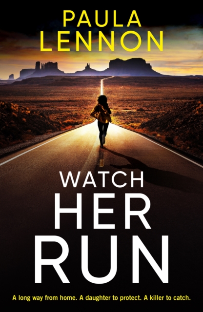 Watch Her Run - Paula Lennon