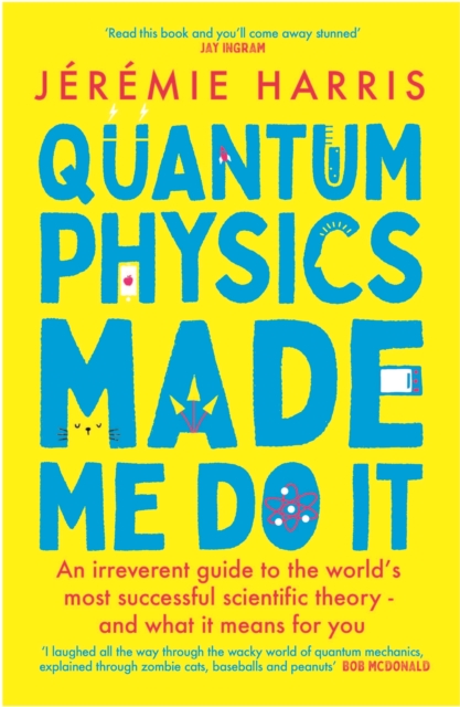 Quantum Physics Made Me Do It - Jeremie Harris