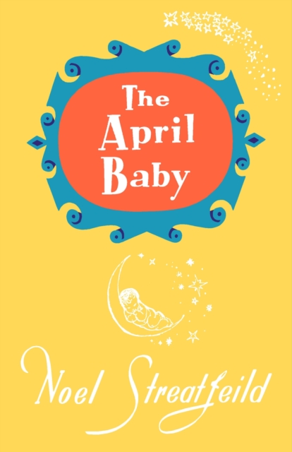 April Baby - Noel Streatfeild