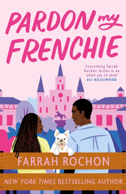 Pardon My Frenchie - Farrah Rochon