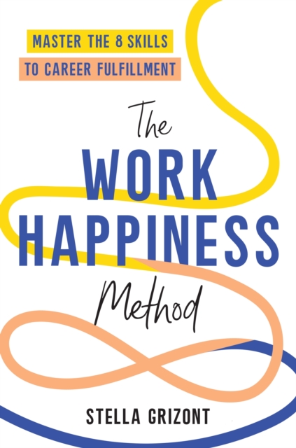 Work Happiness Method - Stella Grizont