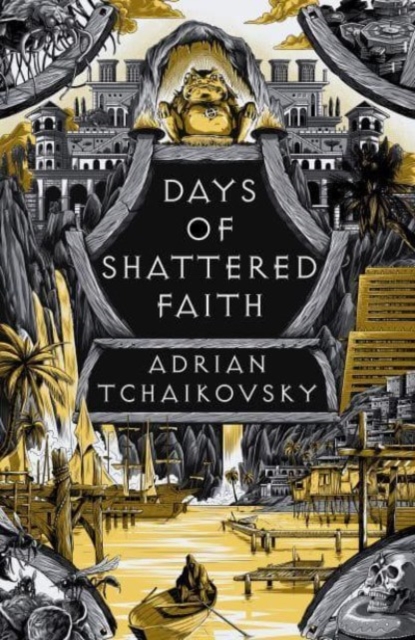 Days of Shattered Faith - Adrian Tchaikovsky