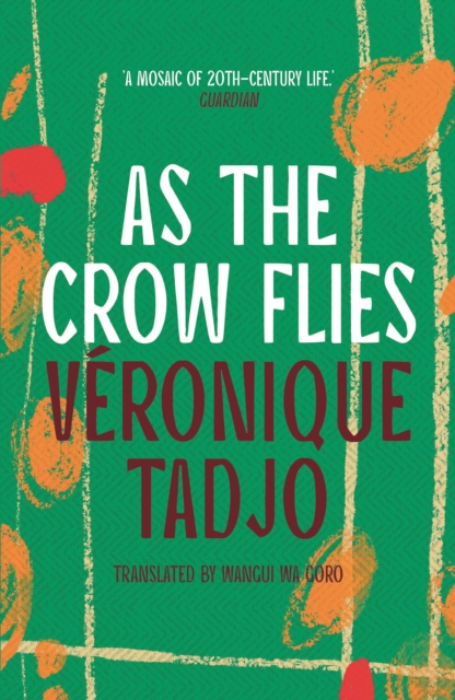 As The Crow Flies - Veronique Tadjo