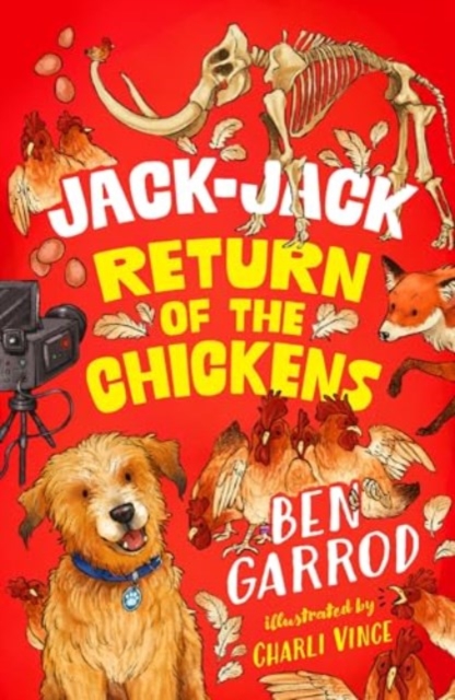 Jack-Jack and the Return of the Chickens - Ben Garrod