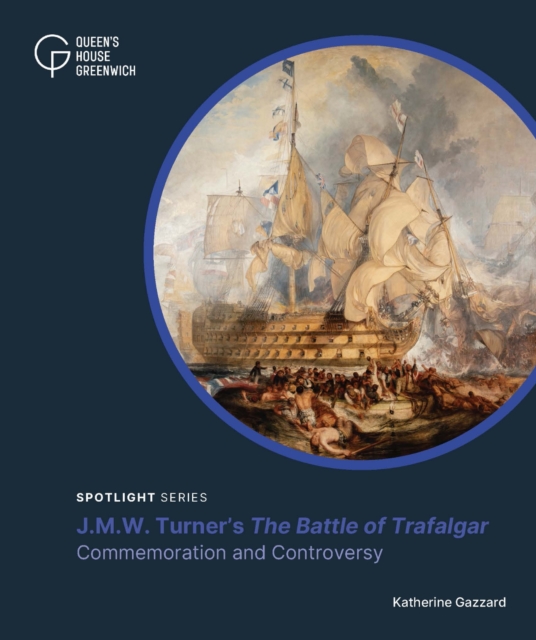 Battle of Trafalgar - Katherine Gazzard