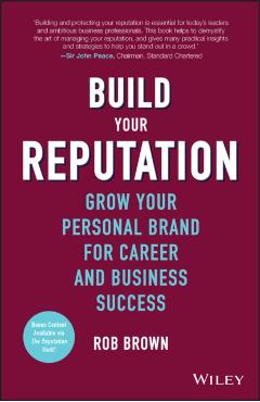 Coperta cărții 'Build Your Reputation - Rob Brown'