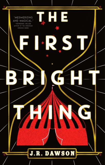 First Bright Thing - J.r. Dawson