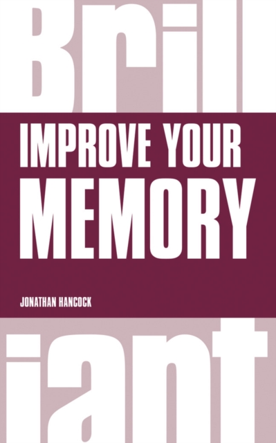 Improve your Memory - Jonathan Hancock