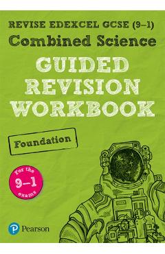 Coperta cărții 'Pearson REVISE Edexcel GCSE Combined Science Foundation Guided Revision Workbook: For 2025 and 2026 assessments and'