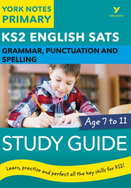 English SATs Grammar, Punctuation and Spelling Study Guide: York Notes for KS2 catch up, revise and be ready for the 2025 and 2026 exams: catch up, revise and be ready for 2022 exams - Kate|walter Woodford