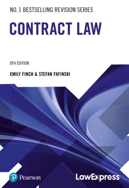 Law Express Revision Guide: Contract Law - Stefan|finch Fafinski