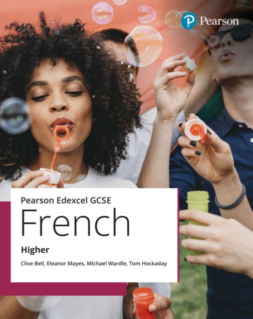 Edexcel GCSE French Higher Student Book - Clive|hockaday Bell