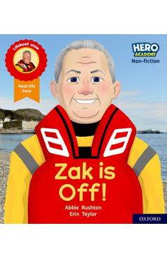 Coperta cărții 'Hero Academy Non-fiction: Oxford Level 2, Red Book Band: Zak is Off! - Abbie Rushton'