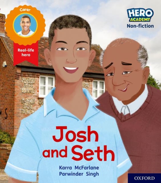 Hero Academy Non-fiction: Oxford Level 2, Red Book Band: Josh and Seth - Karra Mcfarlane