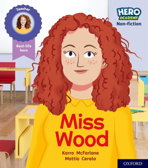 Hero Academy Non-fiction: Oxford Level 3, Yellow Book Band: Miss Wood - Karra Mcfarlane